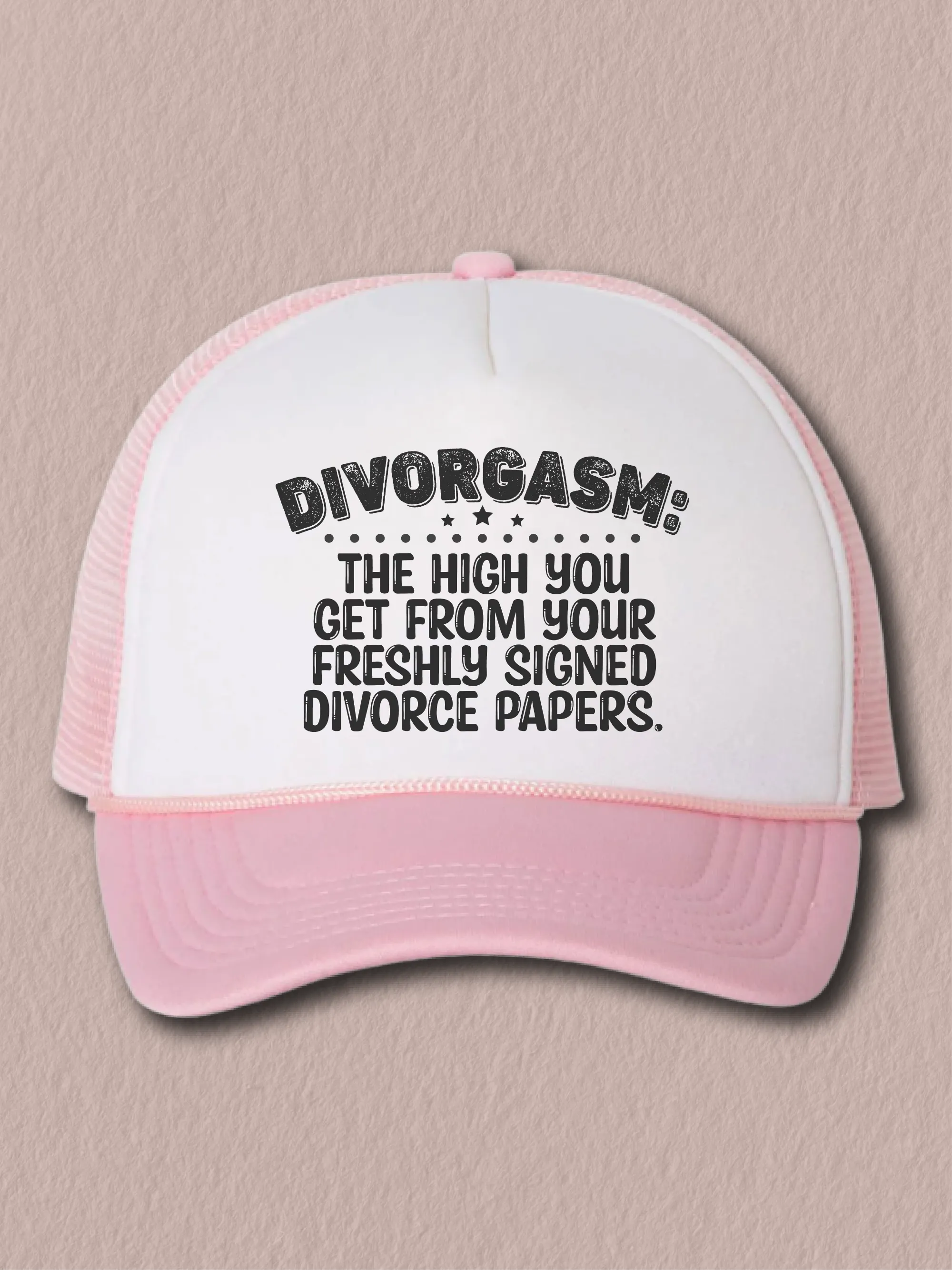 Divorgasm: The High You Get From Your Freshly Signed Divorce Paper (Hat)