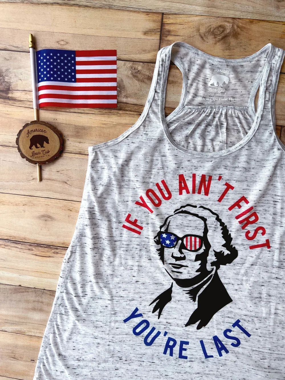 If You Ain't First You're Last flowy racerback tank tops