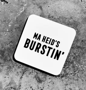 MA HEID’S BURSTIN’ Coaster